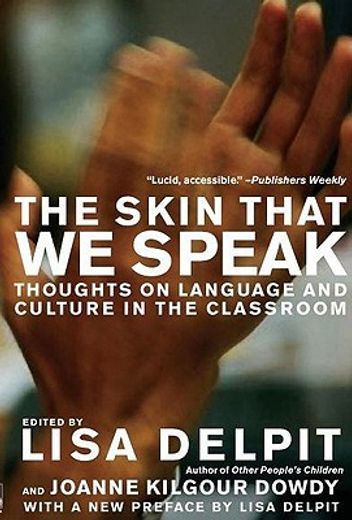 skin that we speak,thoughts on language and culture in the classroom
