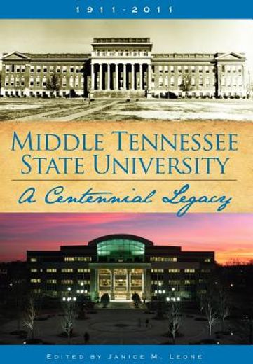 middle tennessee state university: a centennial legacy (en Inglés)