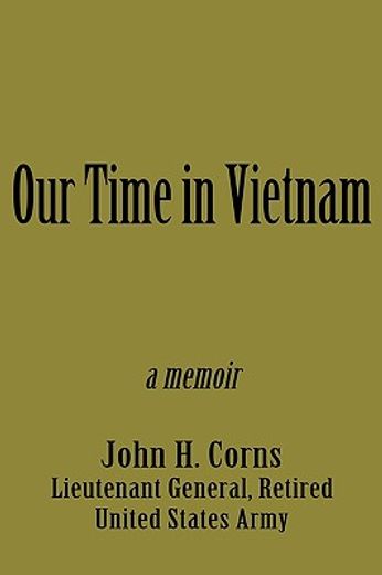 our time in vietnam (en Inglés)