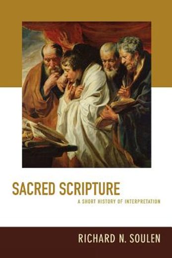 sacred scripture,a short history of interpretation (en Inglés)