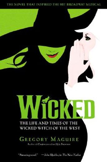 Wicked: The Life and Times of the Wicked Witch of the West (en Inglés)