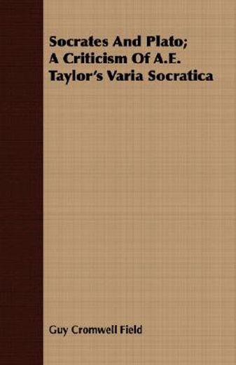 socrates and plato; a criticism of a.e. (en Inglés)