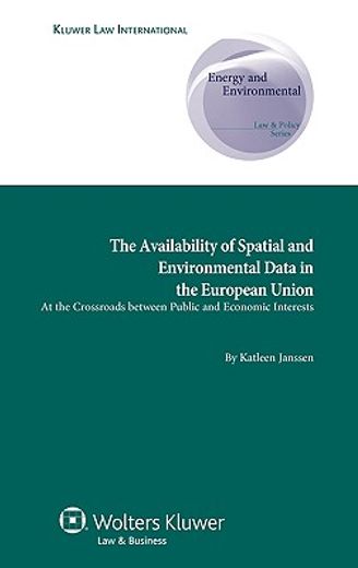 the availability of spatial and environmental data in the european union,at the crossroads between public and economic interests