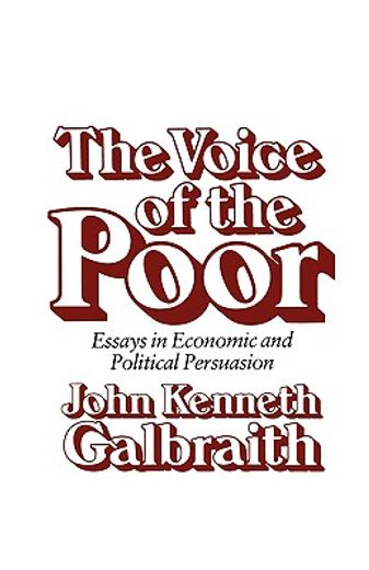 the voice of the poor,essays in economic and political persuasion