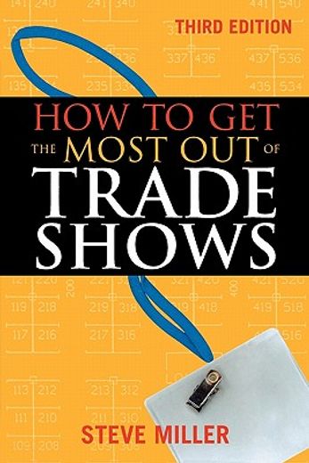 how to get the most out of trade shows (en Inglés)