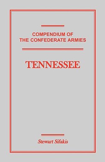 compendium of the confederate armies,tennessee