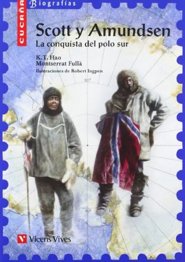 Scott y Amundsen: La conquista del polo sur