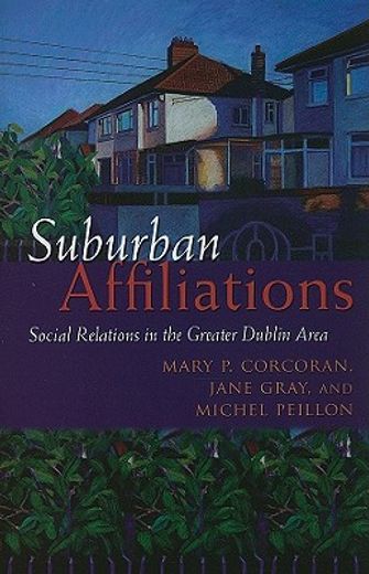 suburban affiliations,social relations in the greater dublin area