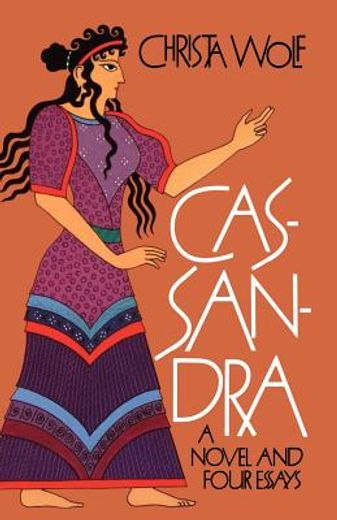 cassandra,a novel and four essays (in English)