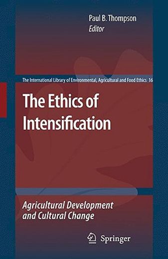 the ethics of intensification,agricultural development and cultural change