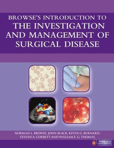 browse´s introduction to the investigation and management of surgical disease