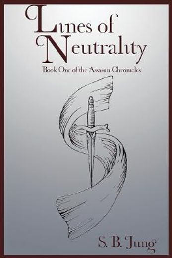 lines of neutrality,assassin chronicles