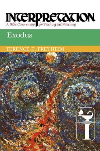 exodus,interpretation: a bible commentary for teaching and preaching (en Inglés)