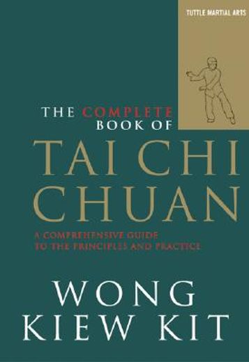 the complete book of tai chi chuan,a comprehensive guide to the priciples and practice