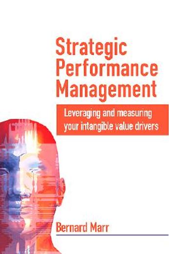 strategic performance management,leveraging and measuring your intangible value drivers