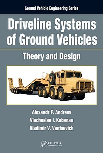Driveline Systems of Ground Vehicles: Theory and Design (en Inglés)