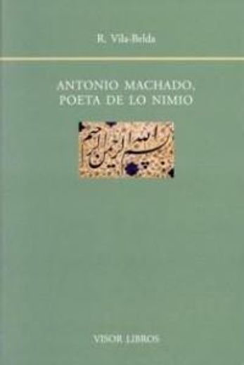 Antonio machado, poeta de la nimio