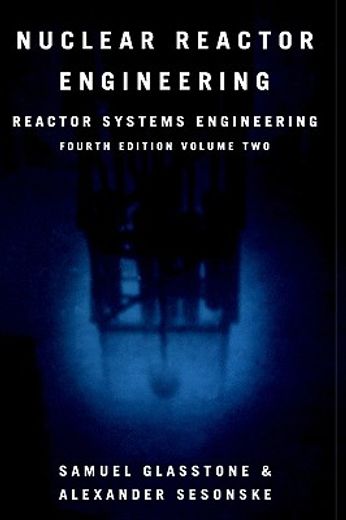nuclear reactor engineering,reactor systems engineering