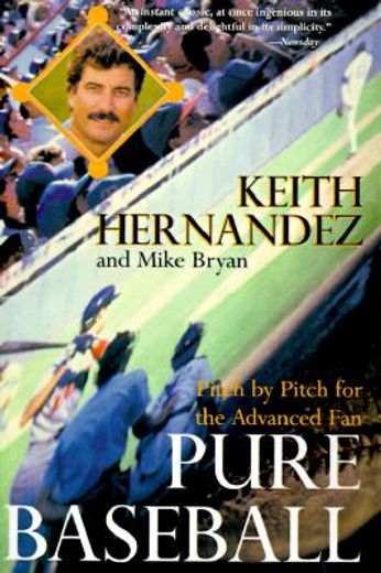 pure baseball,pitch by pitch for the advanced fan (en Inglés)
