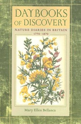 daybooks of discovery,nature diaries in britain, 1770-1870