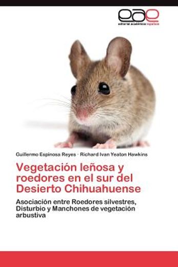 vegetaci n le osa y roedores en el sur del desierto chihuahuense (in Spanish)
