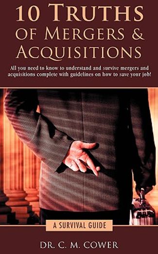 10 truths of mergers & acquisitions,a survival guide