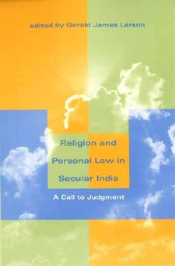 religion and personal law in secular india,a call to judgment