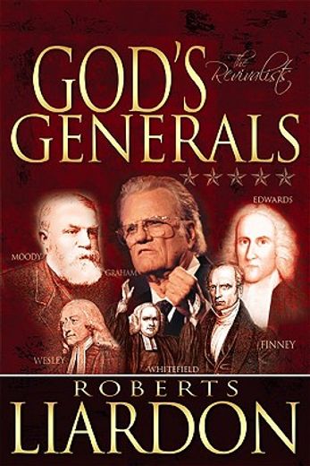 god´s generals,the revivalists (in English)