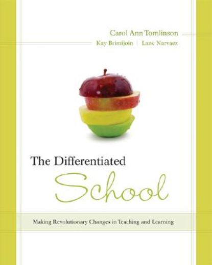 the differentiated school,making revolutionary changes in teaching and learning (en Inglés)