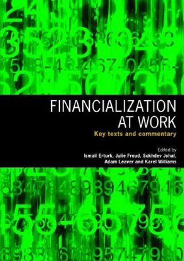 financialization at work,key texts and analysis