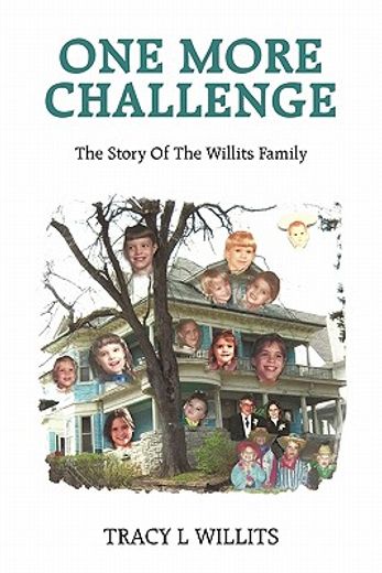 one more challenge-the story of the willits family (en Inglés)