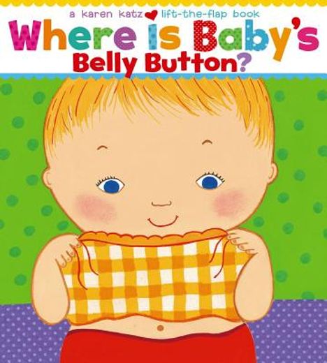 Where is Baby's Belly Button? A Lift-The-Flap Book (in English)
