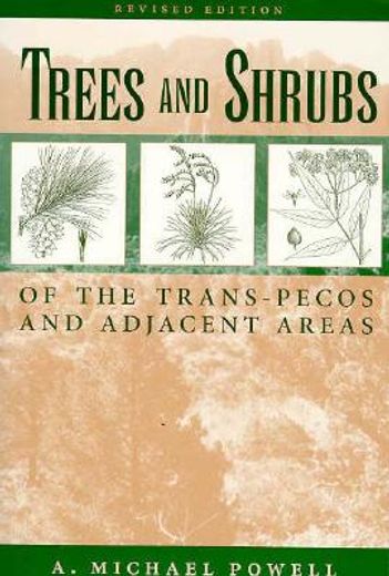 trees and shrubs of the trans-pecos and adjacent areas (en Inglés)
