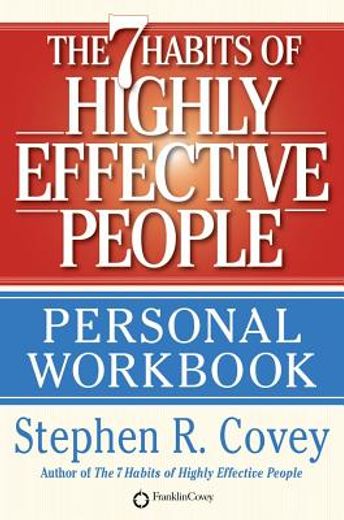 The 7 Habits of Highly Effective People Personal Workbook (en Inglés)