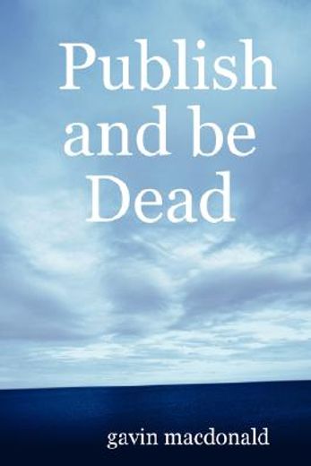 publish and be dead