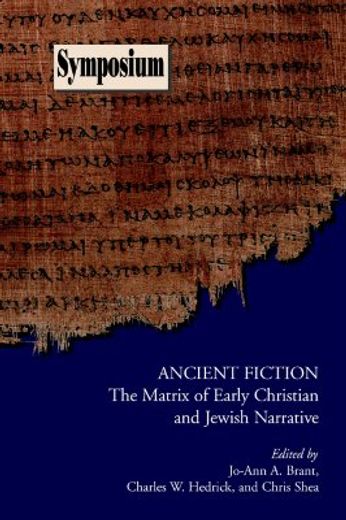 ancient fiction,the matrix of early christian and jewish narrative