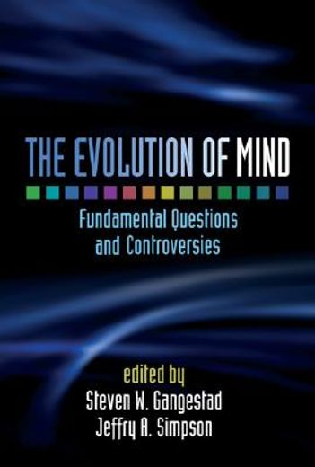 the evolution of mind,fundamental questions and controversies