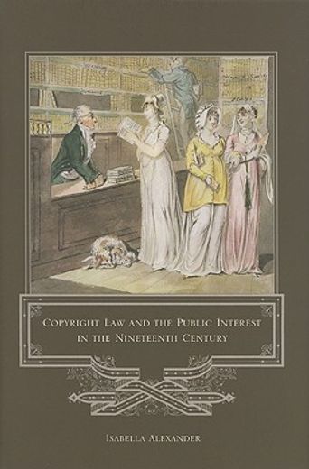 copyright law and the public interest in the nineteenth century
