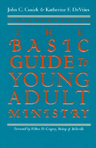 the basic guide to young adult ministry