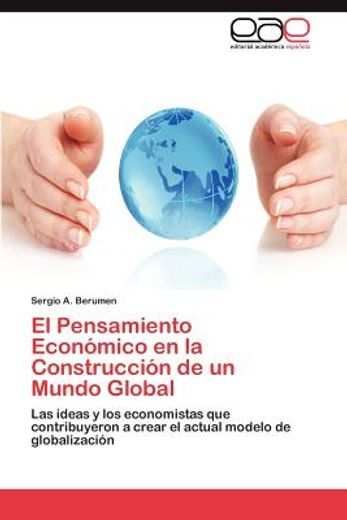 el pensamiento econ mico en la construcci n de un mundo global (in Spanish)