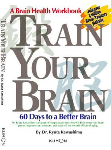 train your brain,60 days to a better brain (en Inglés)