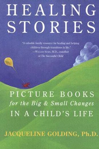 healing stories,picture books for the big & small changes in a child´s life