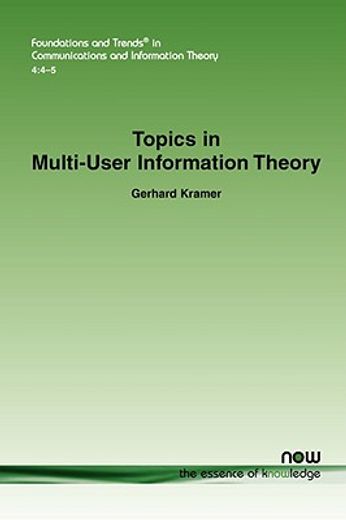 topics in multi-user information theory