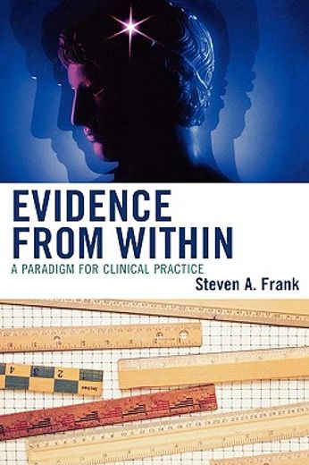 evidence from within,a paradigm for clinical practice
