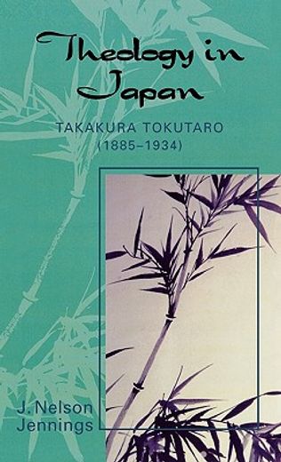 theology in japan,takakura tokutaro (1885-1934)