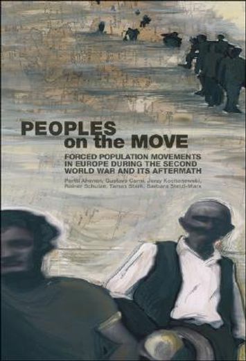 peoples on the move,forced population movements in the second world war its aftermath