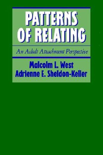 patterns of relating,an adult attachment perspective