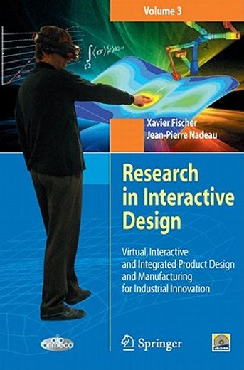 research in interactive design,virtual, interactive and integrated product design and manufacturing for industrial innovation