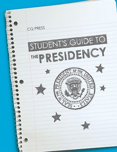 student´s guide to the presidency