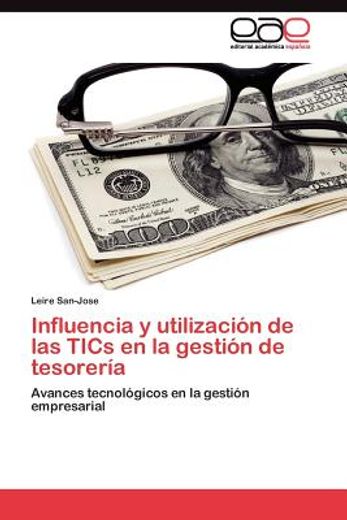 influencia y utilizaci n de las tics en la gesti n de tesorer a